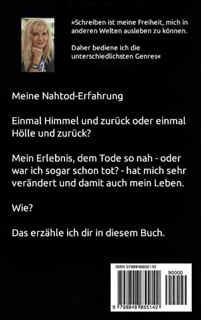 Klappentext zum Buch "Einmal Himmel und zurück? Oder einmal Hölle und zurück?", Jenseitskontakt, Biografie, mit Foto der Autorin