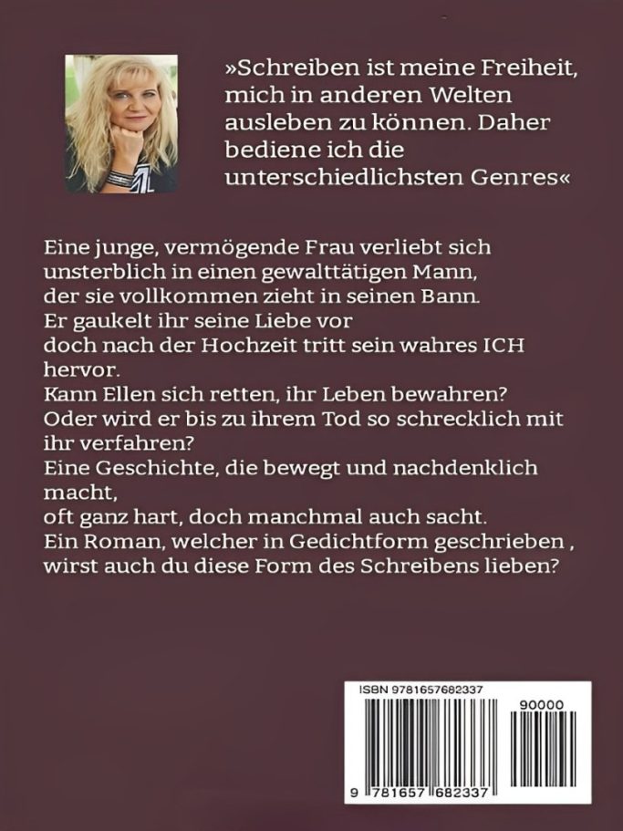 Klappentext zum Buch "Verratene Liebe - Ein Roman, vollständig in Gedichtform geschrieben" und ein Foto der Autorin